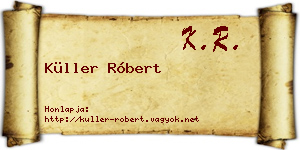 Küller Róbert névjegykártya